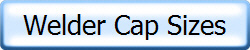 Welder Cap Sizes